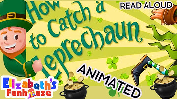How to Catch a Leprechaun by Adam Wallace |  Animated St. Patrick