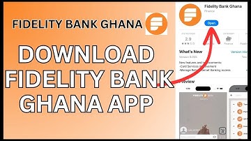 How to Download Fidelity Bank Ghana App 2024?