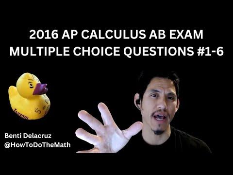 2016 AP Calculus AB Practice Exam Multiple Choice Problems #1-6 - YouTube
