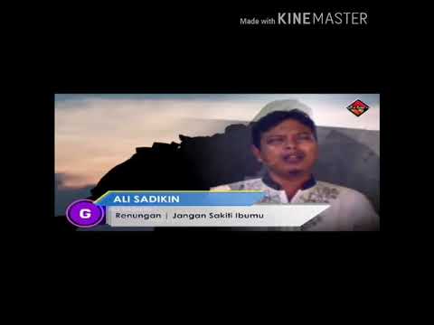 JANGAN SAKITI IBUMU || MAAFKAN AKU IBU || ALI SADIKIN