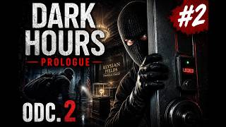 Dark Hours Prologue 2