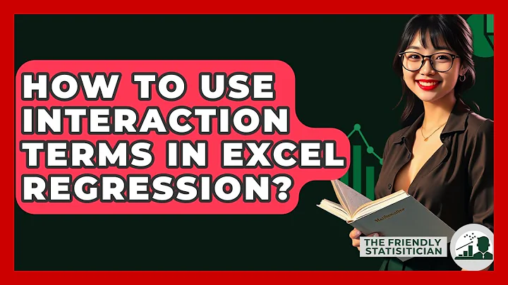 How To Use Interaction Terms In Excel Regression? - The Friendly Statistician