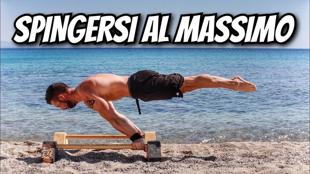SPINGERE AL MASSIMO O PROGRAMMARE NEL CALISTHENICS YouTube