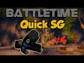 [Battletime] #4 Quick SG | Ich bin eingerostet :D