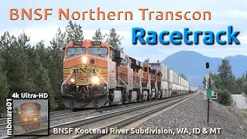 [63][4k] BNSF Northern Transcon Racetrack, Kootenai River Sub, WA, ID, MT 06/16+20/2018 ©mbmars01