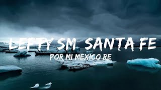 Por Mi Mexico Remix - Lefty SM, Santa Fe Klan, Dharius, C-Kan, MC Davo & Neto Peña  | Music Hight