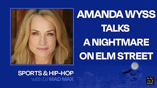 Amanda Wyss talks A Nightmare on Elm Street, The Id, & more on Sports and Hip-Hop with DJ Mad Max
