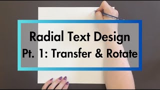 Radial Text Design Pt. 1: Transfer and Rotate