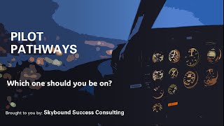 Pilot Pathways which one should you be on