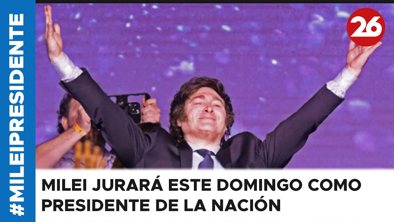 Milei asume como Presidente en medio de gran expectativa por los ...