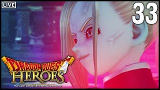 Let's Play LIVE: Dragon Quest Heroes PC Part 33