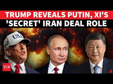 Putin, Xi The Real Power Brokers Behind Iran Deal? Trump Lifts Lid On Talks | 'RUSSIA, CHINA...'