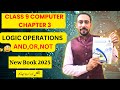 Logic Operations AND, OR, NOT | 9th Class Computer Chapter 3 | Class 9th New Book 2025