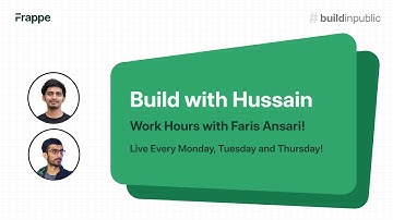 Work Hours with Faris Ansari S1E2: Gameplan, FrappeUI and more!