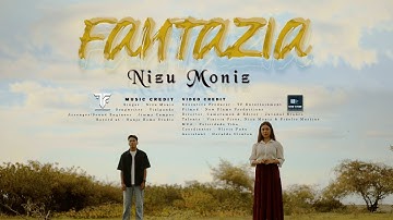 Nizu Moniz FANTAZIA Official Music Video