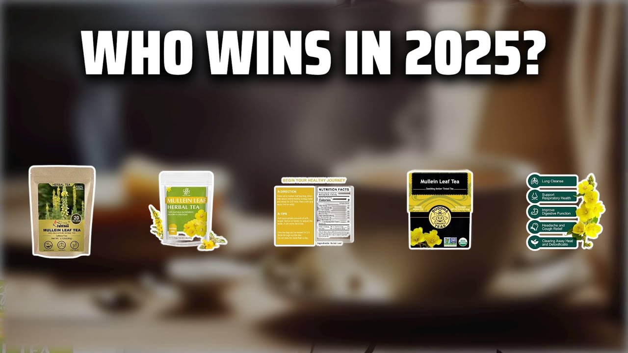 The Top 5 Best Mullein Tea Bags in 2025 - Must Watch Before Buying!