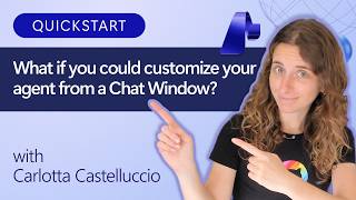 What if you could customize your agent from a Chat Window