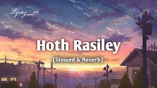 Hoth Rasiley - Slowed & Reverb - Lyricz09