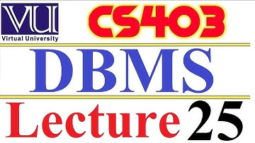 CS403  DBMS Lecture  25 VU short  lecture SQL commands