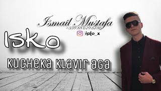 Isko - kucheka klavir aga 2019