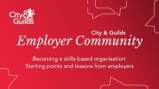 Becoming a skills-based organisation | With Pret A Manger, The Very Group & Skills England