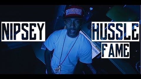 Nipsey Hussle - Fame | Music Video | Jordan Tower Network