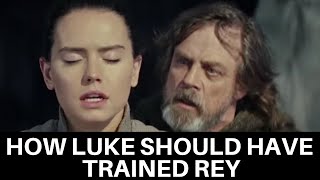How Luke Should Train Rey
