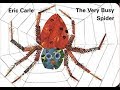 Lets sing with eric carles book   the very busy spider song  new version