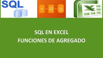 Funciones de agregado - Tutorial SQL en Excel Capitulo Nº 10