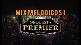 Video thumbnail of "Orquesta Premier - Mix Melodicos 1 ( En Vivo)"