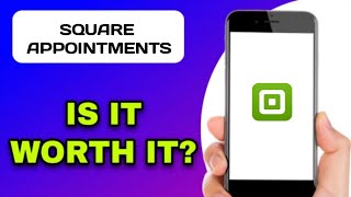 SQUARE APPOINTMENTS APP EXPLAINED - WORTH USING