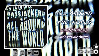 Bassjackers - All Around The World [Extended Mix]
