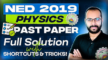 2019 NED Entry Test Physics | Full MCQs Solution (Recreated) | ECAT & MDCAT Preparation