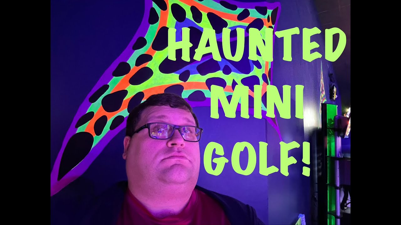 Haunted Indoor Golf @ Outrageous Mini Golf - Hiram, GA