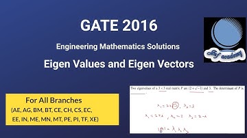 GATE 2016 Engineering Mathematics Eigen value and Eigen vector solutions for all branches