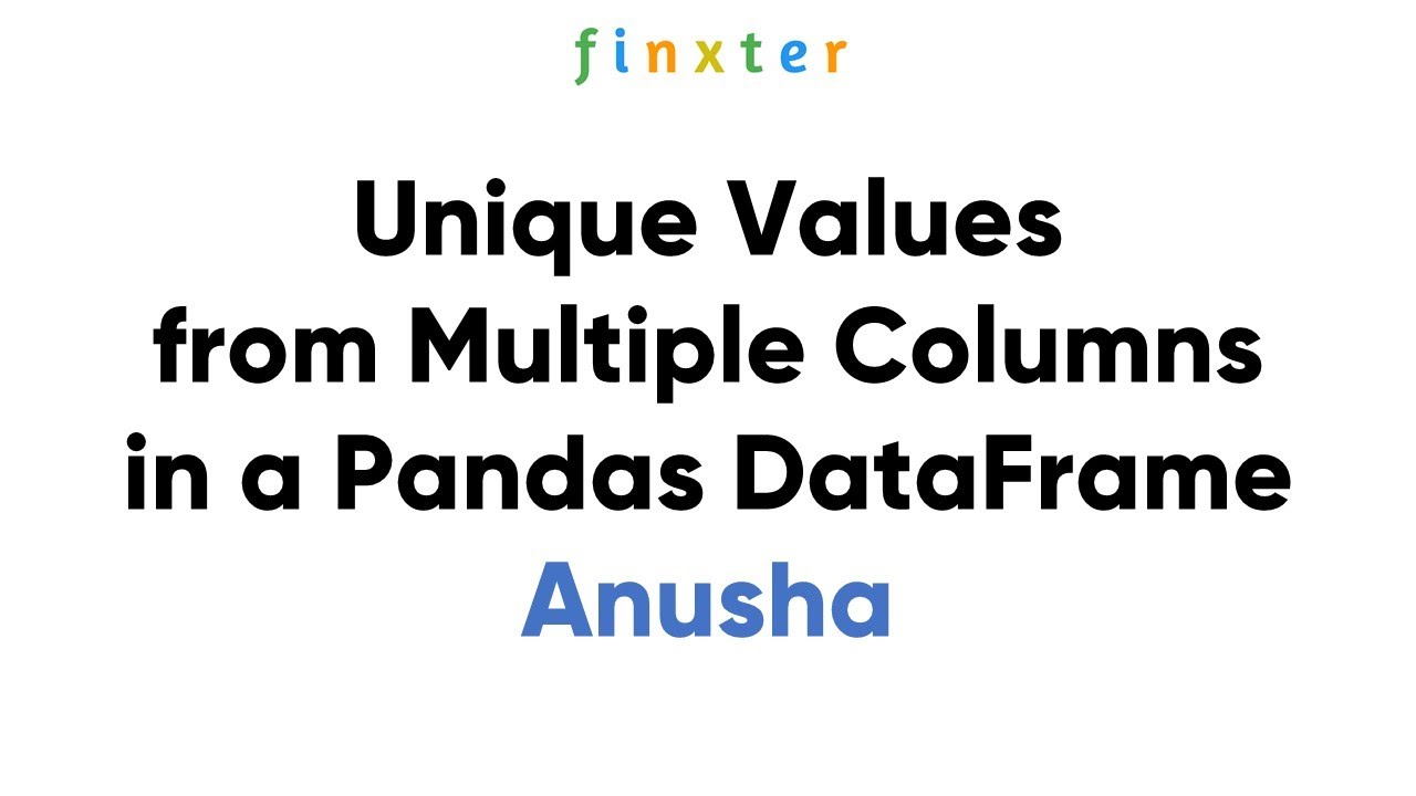 How to Determine Unique Values from Multiple Columns in a DataFrame? – Be on the Right Side of Change How To Determine Unique Values From Multiple Columns In A Dataframe? – Be On The Right Side Of Change