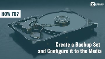How to Create a Backup Set and Configure it to the Media | Zmanda