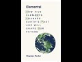 Stephen porder  elemental how five elements changed earths past and will shape our future