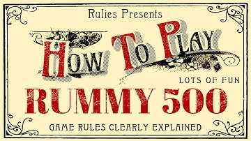 How to Play Rummy 500 | Clear Guide