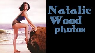 Natalie Wood photos