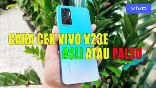 CARA CEK KEASLIAN VIVO V23E | CARA CEK HP VIVO