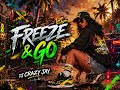 DJ Crazy Jay Freeze Go Official Audio mp3