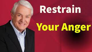 David Jeremiah 2023 - Restrain Your Anger