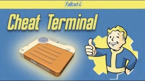 Fallout 4 Mod - Cheat Terminal by NexusAU and gir489