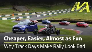 Track days: why even bother with rallying when this is so much cheaper?