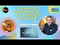 &quot;Corazón y pensamiento...La sagrada relación&quot;