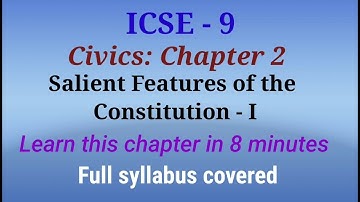 Features of the Constitution - 1/ICSE 9th class civics Chapter 1/ Fundamental Rights & Duties