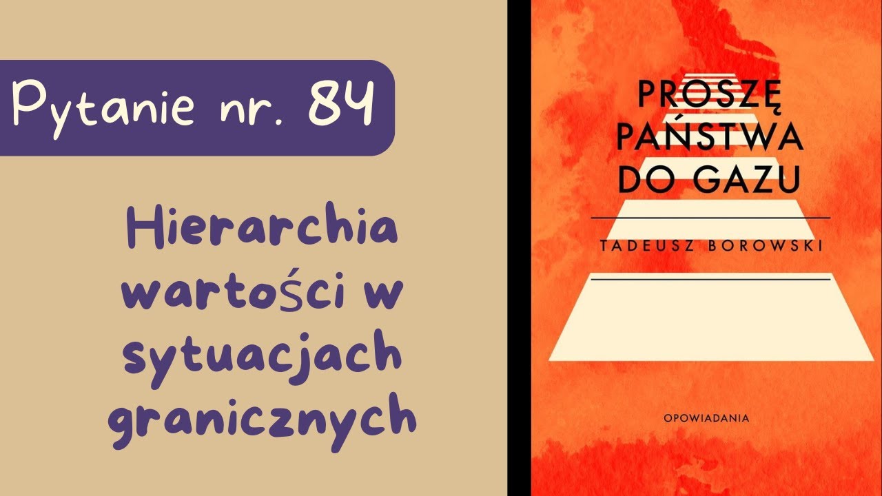Matura ustna: Hierarchia wartości w sytuacjach granicznych. Proszę