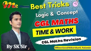 CGL Maths Revision | Time &amp; Work | Best Tricks | Logic &amp; Concept