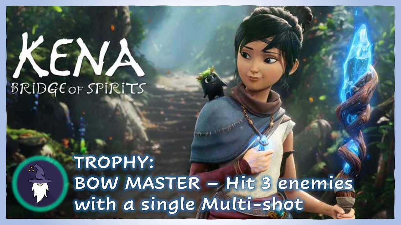 KENA: BRIDGE OF SPIRITS - BOW MASTER Trophy (Hit 3 Enemies with a single Multi-Shot)
